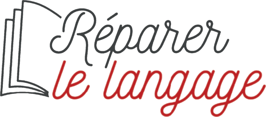 reparer le langage écrit et&nbsp;parlé